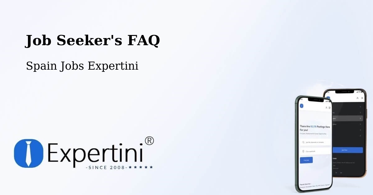 Job Seeker FAQ – Catarroja - Spain Jobs Expertini